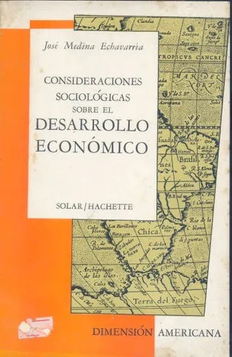 Libro usado en venta: Consideraciones sociologicas sobre el desarrollo economico de Jose Medina Echavarria; editorial Hachette impreso en 1979.1