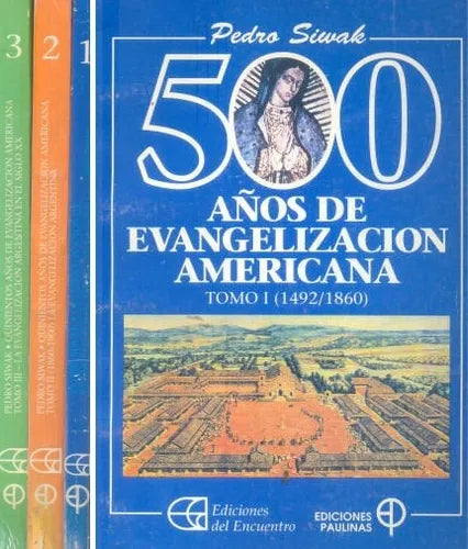 Libro usado en venta: 500 a?os de evangelizacion americana de Pedro Siwak; editorial Paulinas impreso en 1992 realizamos envios a todo el mundo.1