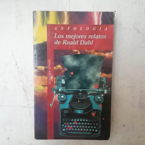 Libro usado en venta: Antologia - Los mejores relatos de Roald Dahl; editorial Alfaguara impreso en 1998 realizamos envios a todo el mundo.1