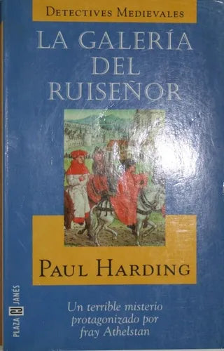 Libro usado en venta: La galeria del ruise?or de Paul Harding; editorial Plaza & Janés impreso en 1999 realizamos envios a todo el mundo.1