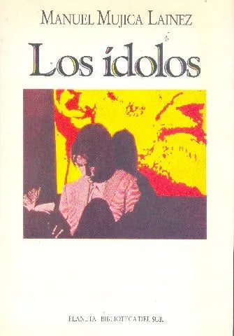 Libro usado en venta: Los idolos de Manuel Mujica Lainez; editorial Planeta impreso en 1991 realizamos envios a todo el mundo.1