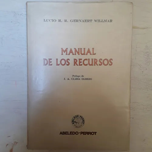 Libro usado en venta: Manual de los recursos de Lucio Gernaert Willmar; editorial Abeledo - Perrot impreso en 1985 realizamos envios a todo el mundo.1