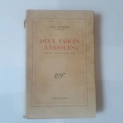 Libro usado en venta: Deux farces lyriques, Protee - L'ours et la lune de Paul Claudel; editorial Gallimard impreso en 1927 envios a todo el mundo.1