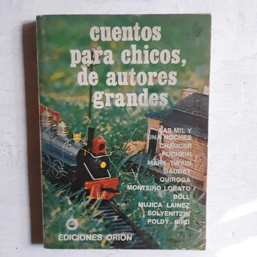 Libro usado en venta: Cuentos para chicos, de autores grandes; editorial Orion impreso en 1980 realizamos envios a todo el mundo.1