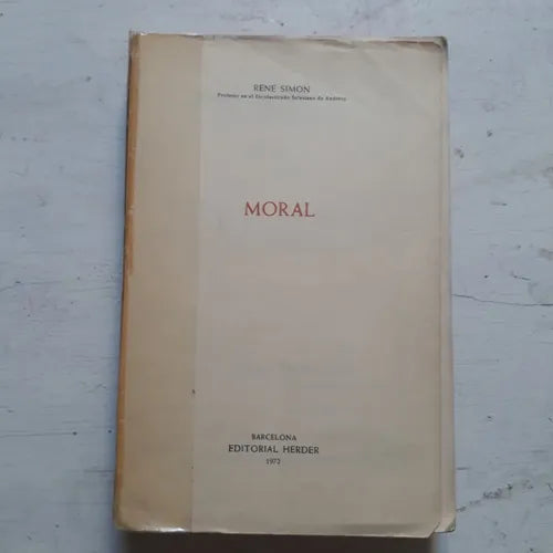 Libro usado en venta: Moral de Rene Simon; editorial Herder impreso en 1972 realizamos envios a todo el mundo.1