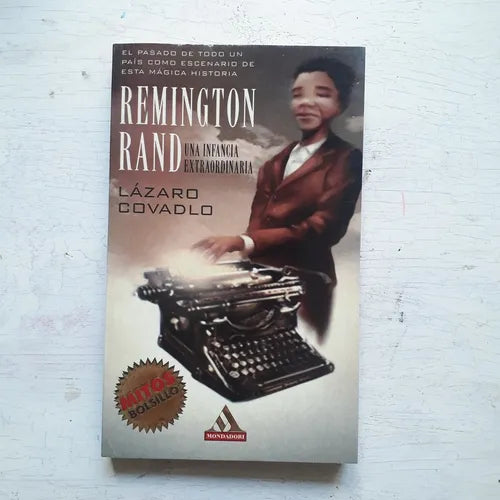Libro usado en venta: Remington Rand - Una infancia extraordinaria de Lazaro Covadlo; editorial Grijalbo impreso en 2000 envios a todo el mundo.1