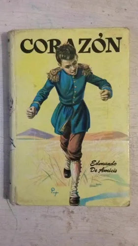 Libro usado en venta: Corazon de Edmundo De Amicis; editorial Acme impreso en 1978 realizamos envios a todo el mundo.1