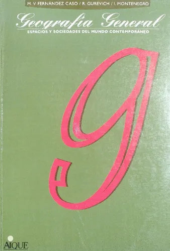 Libro usado en venta: Geografia general de Fernandez Caso - Gurevich - Montenegro; editorial Aique impreso en 1996 realizamos envios a todo el mundo.1