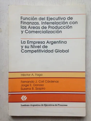 Libro usado en venta: La empresa Argentina y su nivel de Competitividad global de Faga; Instituto Argentino de Ejecutivos de Finanzas 19901.1
