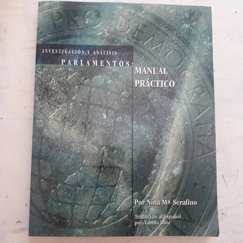 Libro usado en venta: Investigacion y analisis para los parlamentos: Manual practico de Nina Mª Serafino; Ediciones del Autor impreso en 1997.1
