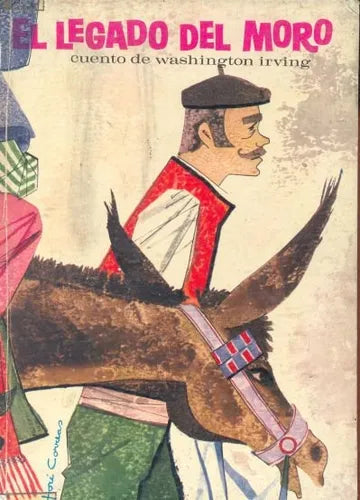 Libro usado en venta: El legado del moro de Washington Irving; editorial Molino impreso en 1961 realizamos envios a todo el mundo.1
