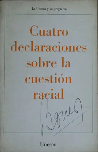 Libro usado en venta: Cuatro declaraciones sobre la cuestion racial de Varios; editorial Unesco impreso en 1971 realizamos envios a todo el mundo.1