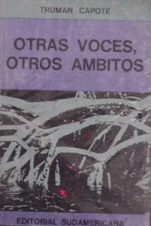 Libro usado en venta: Otras voces, otros ambitos de Truman Capote; editorial Sudamericana impreso en 1967 realizamos envios a todo el mundo.1