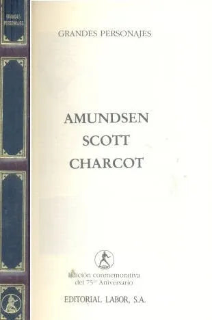 Libro usado en venta: Amundsen - Scott - Charcot; editorial Labor impreso en 1992 realizamos envios a todo el mundo.1