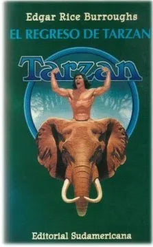 Libro usado en venta: El regreso de Tarz?n de Edgar Rice Burroughs; editorial Sudamericana impreso en 1995 realizamos envios a todo el mundo.1