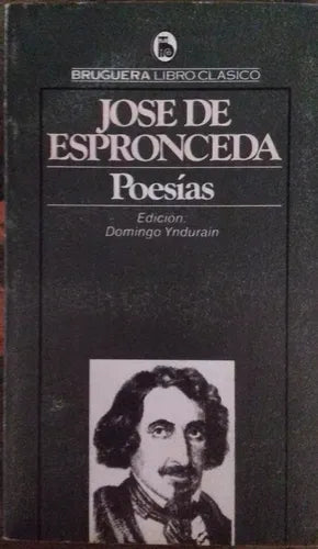 Libro usado en venta: Poesias de Jose de Espronceda; editorial Bruguera impreso en 1981 realizamos envios a todo el mundo.1