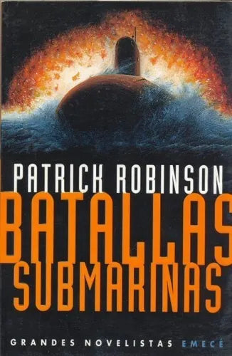 Libro usado en venta: Batallas submarinas de Patrick Robinson; editorial Emece impreso en 2000 realizamos envios a todo el mundo.1