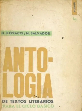 Libro usado en venta: Antologia de textos literarios para el ciclo basico de Ofelia Kovacci - Nelida Salvador; editorial Huemul impreso en 1967.1