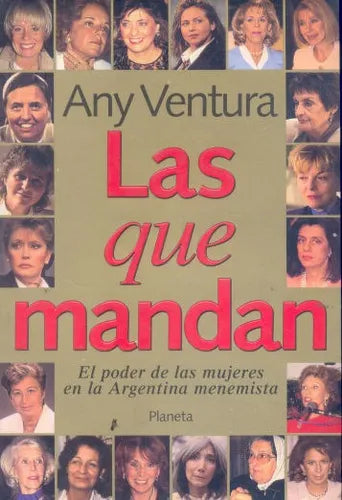 Libro usado en venta: Las que mandan de Any Ventura; editorial Planeta impreso en 1996 realizamos envios a todo el mundo.1