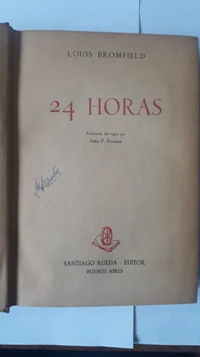 Libro usado en venta: 24 horas de Louis Bromfield; editorial Santiago Rueda impreso en 1943 realizamos envios a todo el mundo.1