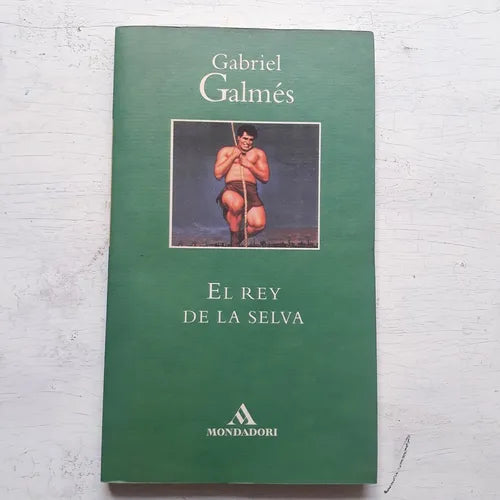 Libro usado en venta: El rey de la selva de Gabriel Galmes; editorial Grijalbo impreso en 1998 realizamos envios a todo el mundo.1