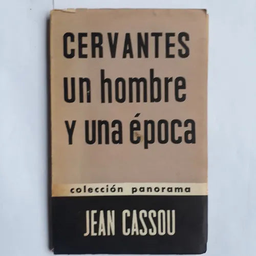 Libro usado en venta: Cervantes - Un hombre y una epoca de Jean Cassaou; editorial Siglo Veinte impreso en 1958 realizamos envios a todo el mundo.1