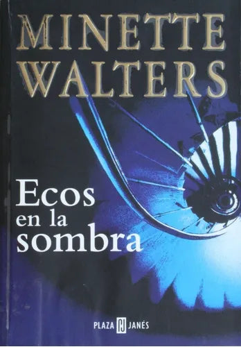 Libro usado en venta: Ecos en la sombra de Minette Walters; editorial Plaza & Janés impreso en 1998 realizamos envios a todo el mundo.1