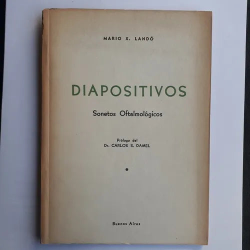 Libro usado en venta: Diapositivos - Sonetos oftalmologicos de Mario X. Lando; impreso en 1958 realizamos envios a todo el mundo.1