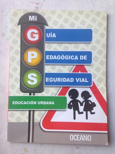 Libro usado en venta: Mi guia pedagogica de seguridad vial de Educacion Urbana; editorial Oceano realizamos envios a todo el mundo.1