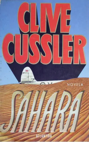 Libro usado en venta: Sahara de Clive Cussler; editorial Atlántida impreso en 1992 realizamos envios a todo el mundo.1