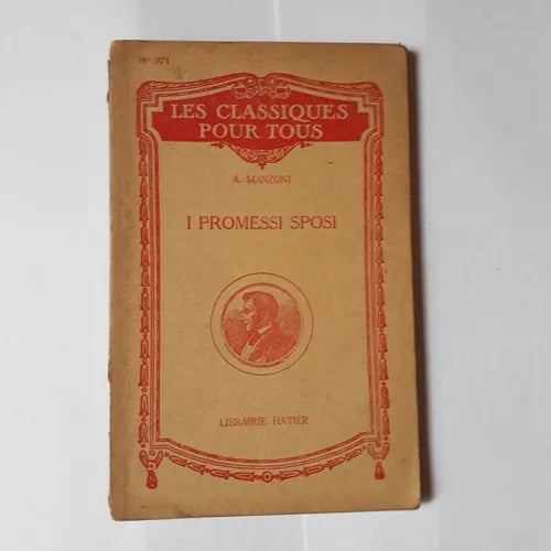Libro usado en venta: I Promessi Sposi de Alessandro Manzoni (Alejandro Manzoni); editorial Hatier impreso en 1945 realizamos envios a todo el mundo.1