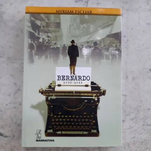 Libro usado en venta: Bernardo: 1900-1933 de Myriam Escliar; editorial Acervo impreso en 2010 realizamos envios a todo el mundo.1
