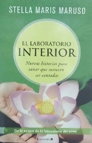 Libro usado en venta: El laboratorio Interior de Stella Maris Maruso; editorial Ediciones B impreso en 2011 realizamos envios a todo el mundo.1