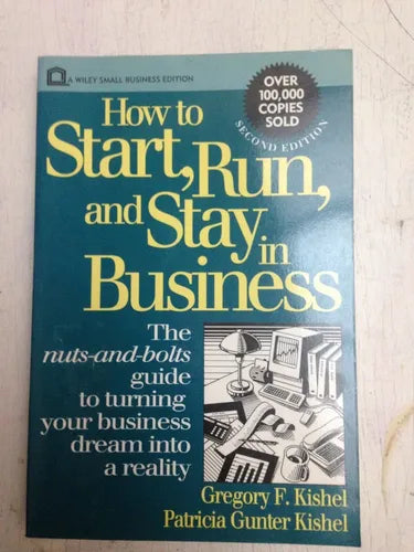 Libro usado en venta: How to start, run, and stay in business de G. Kishel - P. Gunter Kishel; editorial John Wiley & Sons impreso en 1993.1