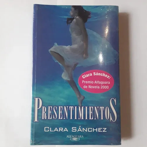 Libro usado en venta: Presentimientos de Clara Sanchez; editorial Alfaguara realizamos envios a todo el mundo.1