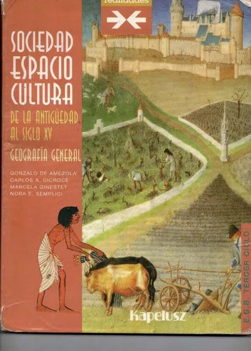 Libro usado en venta: Sociedad espacio cultura: De la antig?edad al siglo XV de Amezola - Dicroce - Semplici; Kapelusz impreso en 19981.1