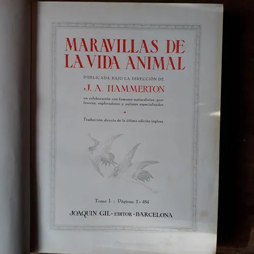 Libro usado en venta: Maravillas de la vida animal - (4 Tomos) de J. A. Hammerton; editorial Joaquin Gil impreso en 1931 envios a todo el mundo.1