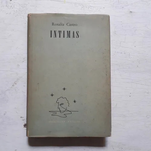 Libro usado en venta: Intimas de Rosalia Castro; editorial Hachette impreso en 1953 realizamos envios a todo el mundo.1