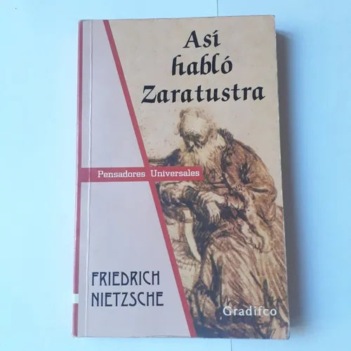 Libro usado en venta: Asi hablo Zaratustra de Friedrich Nietzsche (Federico Nietzsche); editorial Gradifco impreso en 2006 envios a todo el mundo.1