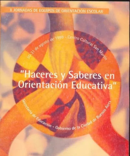 Libro usado en venta: Haceres y saberes en Orientacion educativa; impreso en 2000 realizamos envios a todo el mundo.1