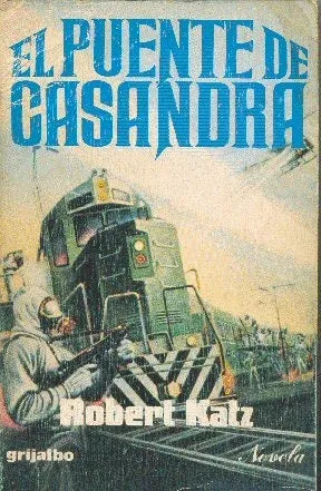 Libro usado en venta: El puente de Casandra de Robert Katz; editorial Grijalbo impreso en 1977 realizamos envios a todo el mundo.1