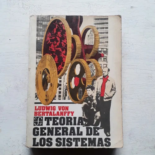Libro usado en venta: Teoria general de los sistemas de Ludwing Von Bertalanffy; editorial Fondo de Cultura Economica impreso en 1988.1