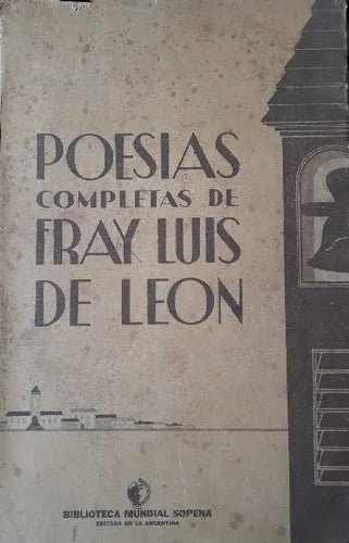 Libro usado en venta: Poesias de Fray Luis de Leon; editorial Sopena impreso en 1939 realizamos envios a todo el mundo.1