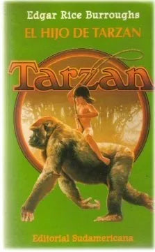 Libro usado en venta: El hijo de Tarz?n de Edgar Rice Burroughs; editorial Sudamericana impreso en 1996 realizamos envios a todo el mundo.1