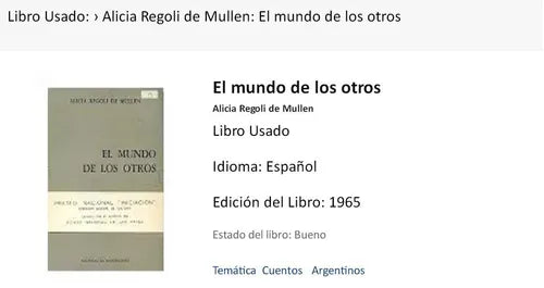 Libro usado en venta: El mundo de los otros de Alicia Regoli de Mullen; editorial La Mandragora impreso en 1965 realizamos envios a todo el mundo.1