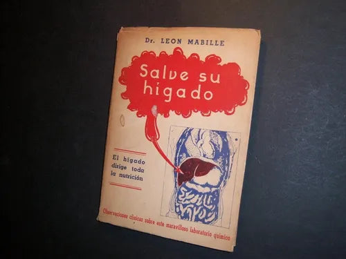 Libro usado en venta: Salve su higado de Leon Maville; editorial Crisol realizamos envios a todo el mundo.1
