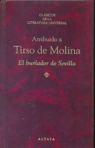 Libro usado en venta: El burlador de Sevilla de Tirso de Molina; editorial Altaya impreso en 1995 realizamos envios a todo el mundo.1