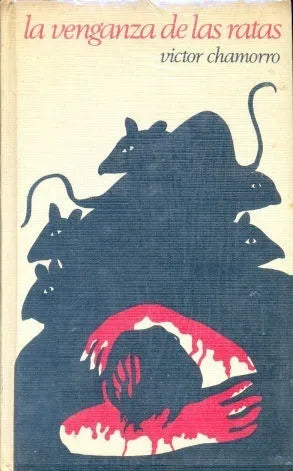 Libro usado en venta: La venganza de las ratas de Victor Chamorro; editorial Circulo de Lectores impreso en 1976 realizamos envios a todo el mundo.1