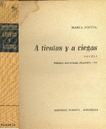 Libro usado en venta: A tientas y a ciegas de Marta Portal; editorial Planeta impreso en 1966 realizamos envios a todo el mundo.1