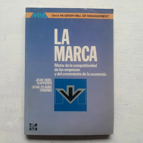 Libro usado en venta: La marca - Motor de la competitividad de las empresas de Jean-Noel Kapferer - Jean-Claude Thoenig; McGraw-Hill impreso en 1991.1